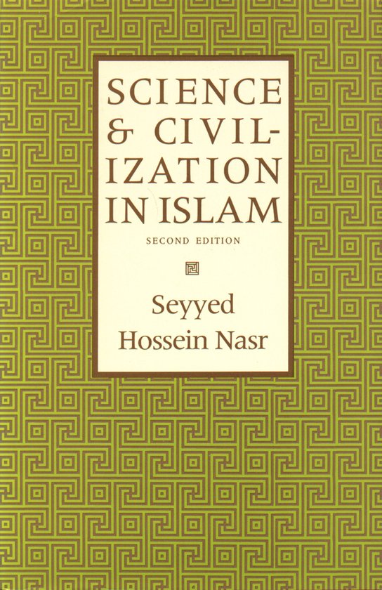 Science And Civilization In Islam
