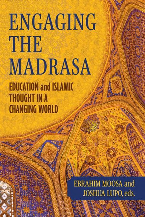 Contending Modernities - Engaging the Madrasa - cover