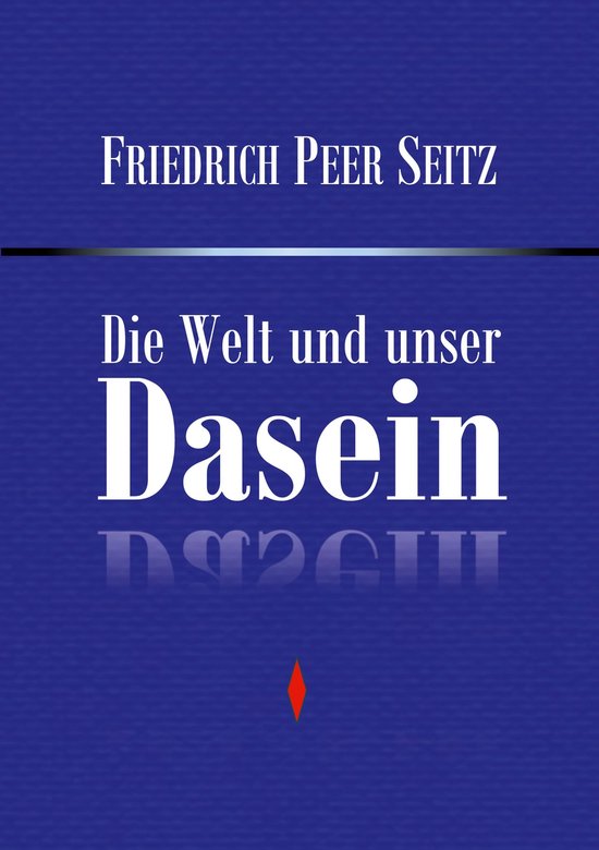 Die Welt und unser Dasein - cover