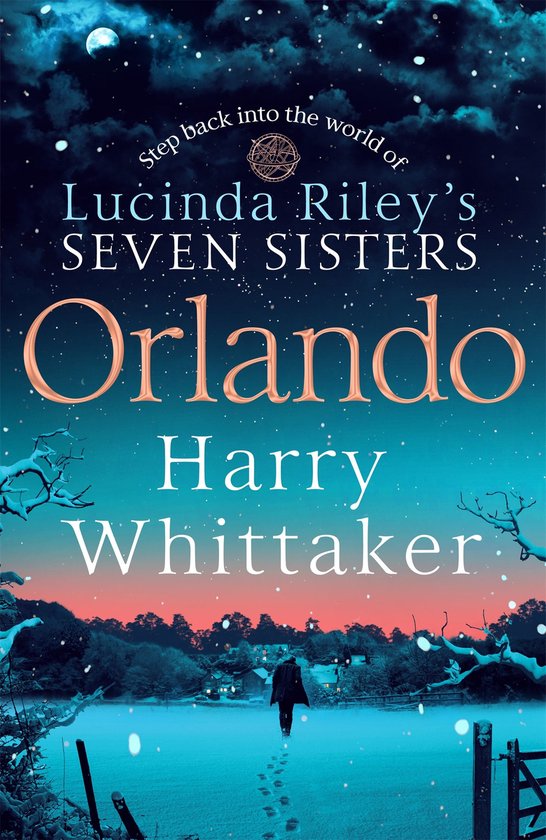 Couverture du livre 'Orlando' par Harry Whittaker, retraçant le retour dans le monde des Sept Sœurs de Lucinda Riley.