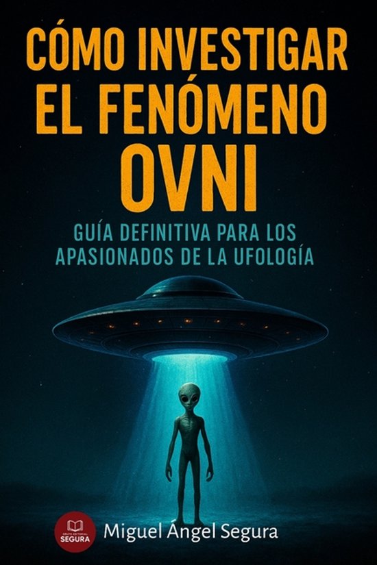 Marcado Por El Misterio- Cómo investigar el fenómeno OVNI - cover