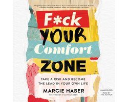 F*ck Your Comfort Zone