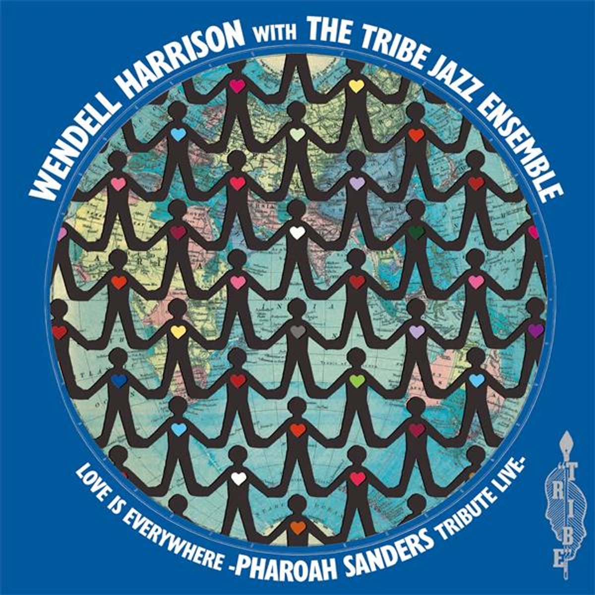 Wendell Harrison & Tribe - Love is Every Where - Tribute to Pharoah Sanders (LP)