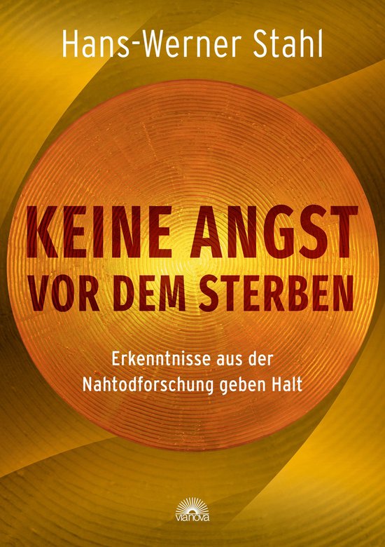 Keine Angst vor dem Sterben. Erkenntnisse aus der Nahtodfors ... - cover