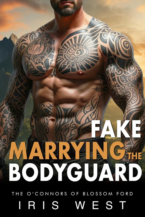 De O'Connors van Blossom Ford 4 - Fake Marrying The Bodyguard (Nederlands)