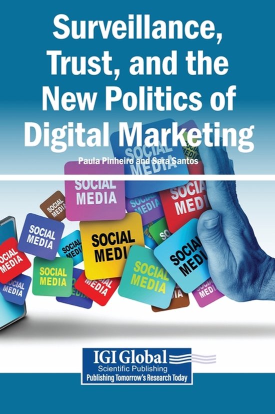 Surveillance, Trust, and the New Politics of Digital Marketi ... - cover
