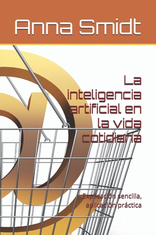 La inteligencia artificial en la vida cotidiana - cover