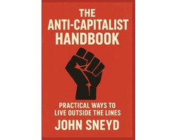 Self Help and Self Work-The Anti-Capitalist Handbook