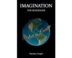 Imagination, The Bloodline