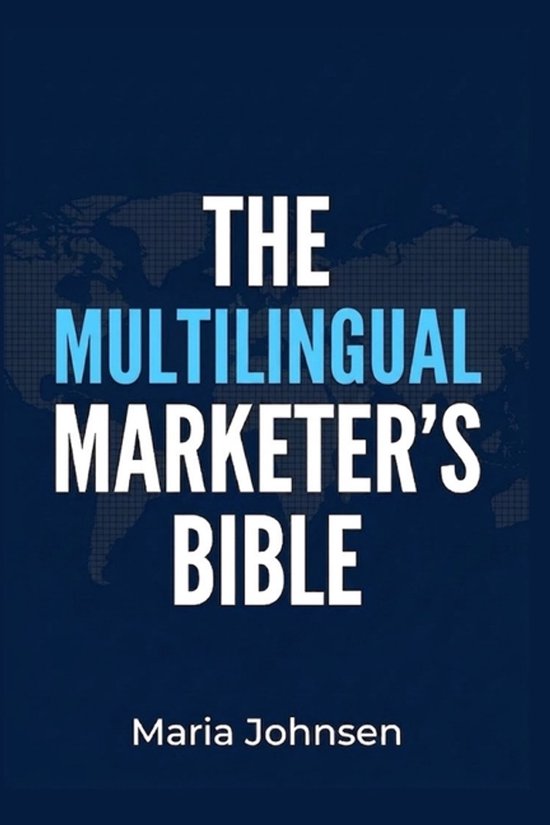 The Multilingual Marketer's Bible - cover