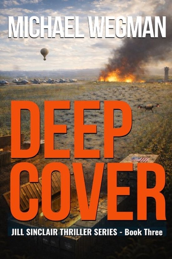 The Jill Sinclair Thriller- Deep Cover - cover