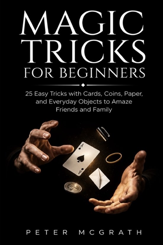 Easy Magic Tricks- Magic Tricks for Beginners - cover