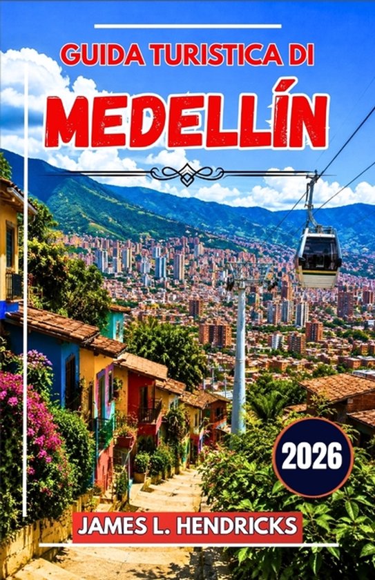 Guida Turistica Di Medellín 2026 - cover