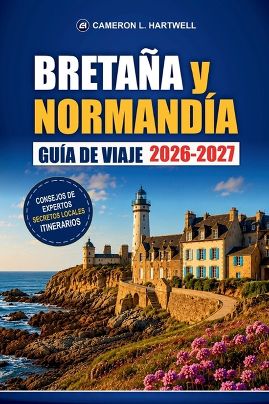 Bretaña Y Normandía Guía De Viaje 2026-2027 - cover