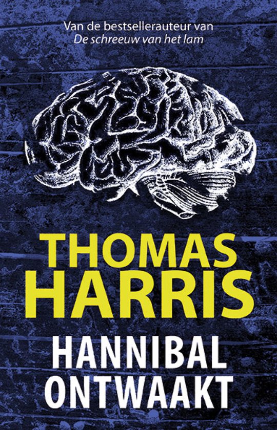 Boekomslag met afbeelding van een brein, titel 'Hannibal Ontwaakt' door Thomas Harris.