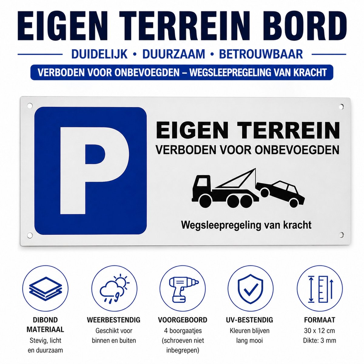 24ME® - Verboden Parkeren Bord - Roestvrij - Eigen terrein - Wegsleepregeling - Dibond Materiaal - Duurzaam