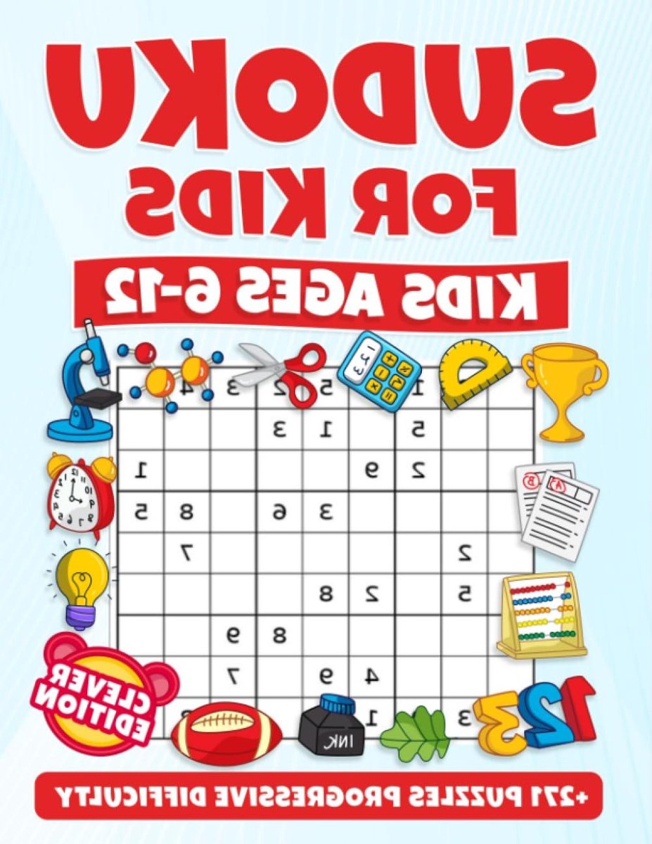 Sudoku Kinderboek - Puzzelboek Logica - Logisch Denken Trainen - Verschillende Rastergroottes - 120 Pagina's - Niet gespecificeerd