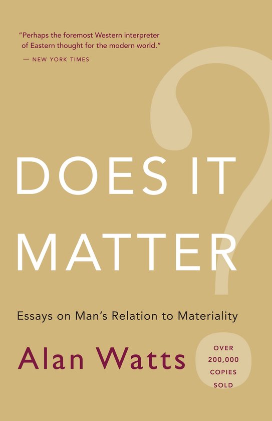 Boek "Does It Matter? Essays on Man's Relation to Materiality" door Alan Watts, met de tekst "Over 200.000 exemplaren verkocht".