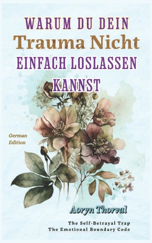 Weisheiten Des Lebens. Mit Aoryn Thorval- Warum Du Dein Trau ... - cover