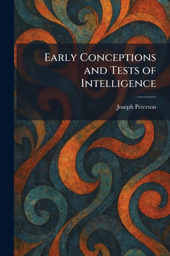 Early Conceptions and Tests of Intelligence - cover