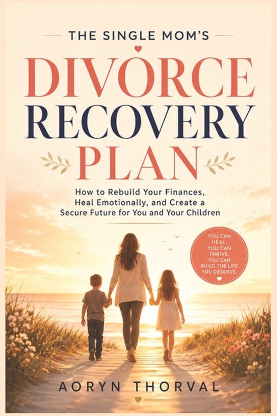 Life Lessons with Aoryn Thorval-The Single Mom's Divorce Rec ... - cover