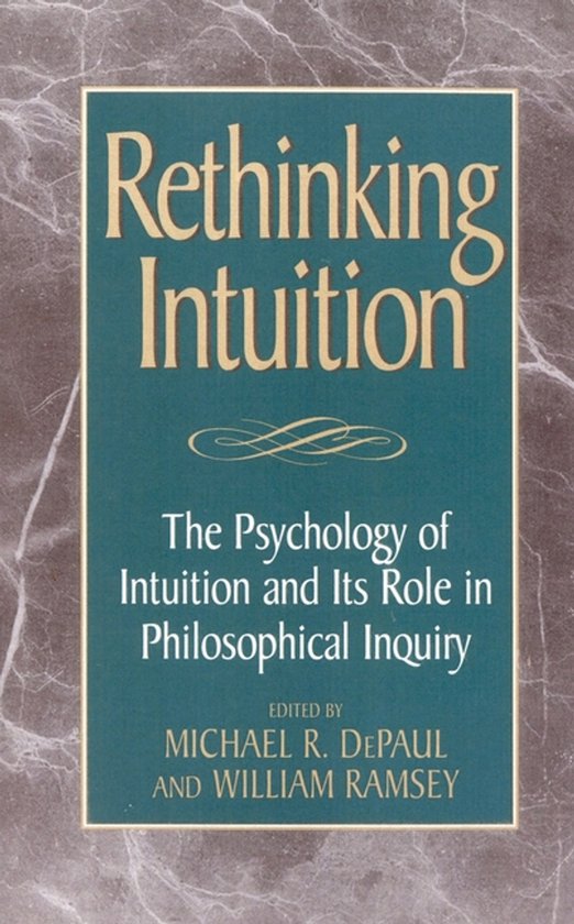 Boekcover met de titel "Rethinking Intuition" en "The Psychology of Intuition and Its Role in Philosophical Inquiry".