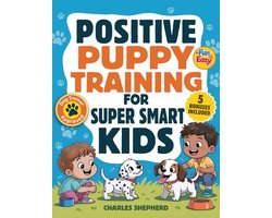 Positive Puppy Training for Super-Smart Kids