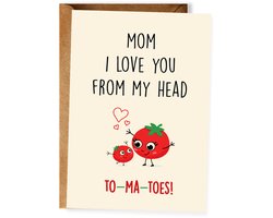 Grappige moederdagkaart - Wenskaart Moederdag - Humoristische kaartje moederdag - I love you from my head tomatoes - Ansichtkaart - (10x15 cm incl. envelop)