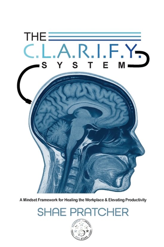 The C.L.A.R.I.F.Y. System - cover