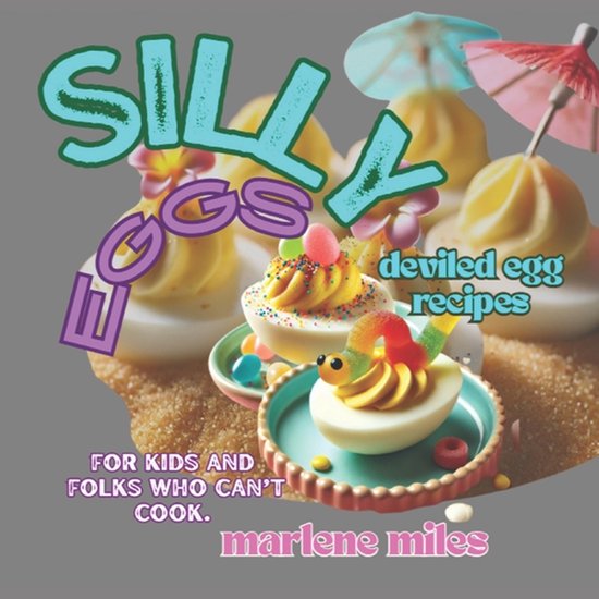 Recipes: Deviled Eggs- SILLY Eggs - cover