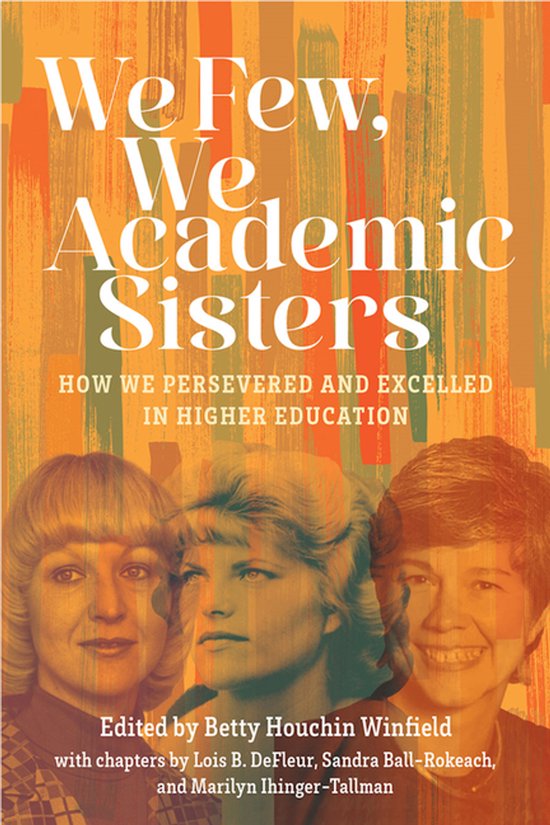 We Few, We Academic Sisters - cover