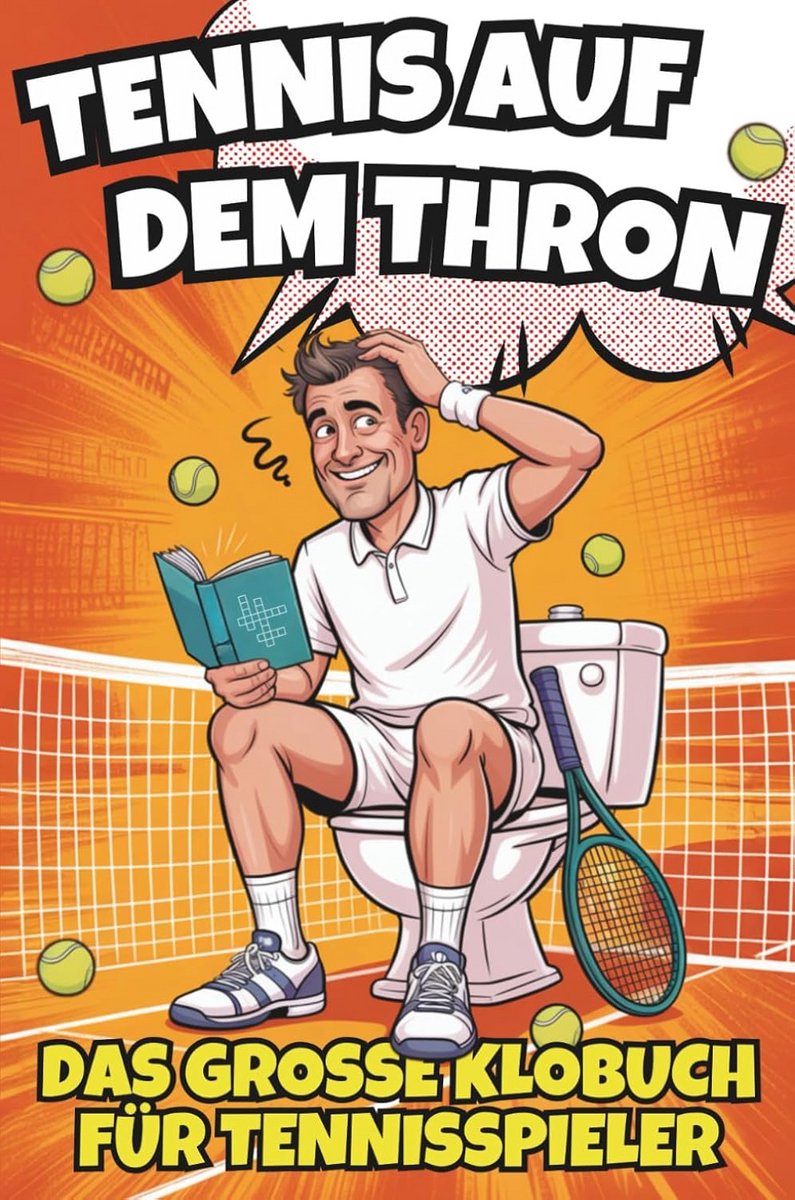 Tennis-Ausreden, Rätsel & Fun Facts: Das witzige Klobuch für Tennisliebhaber