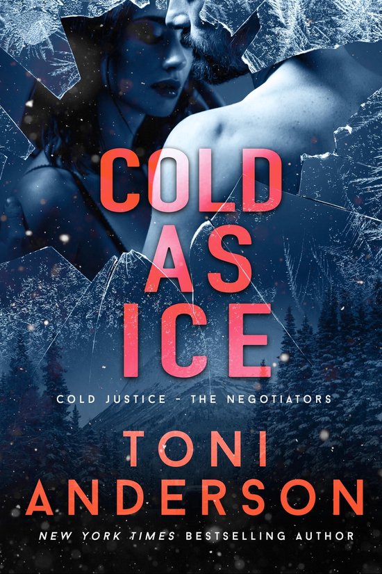Cold Justice® - The Negotiators 5 - Cold as Ice