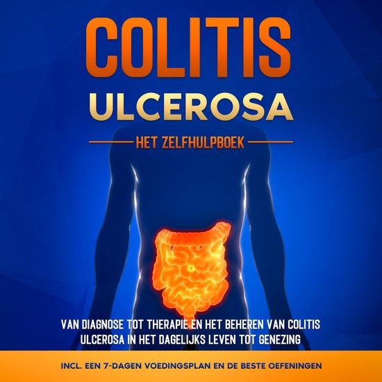Colitis Ulcerosa – Het Zelfhulpboek: Van Diagnose tot Ther ... - cover