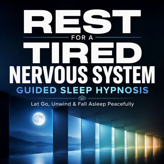 Rest for a Tired Nervous System - Guided Sleep Hypnosis - cover