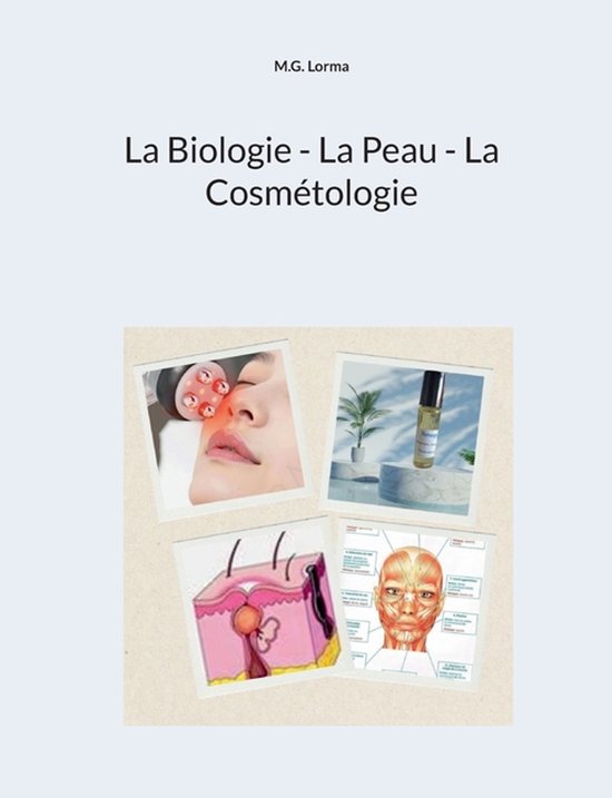La Biologie - La Peau - La Cosmétologie - cover