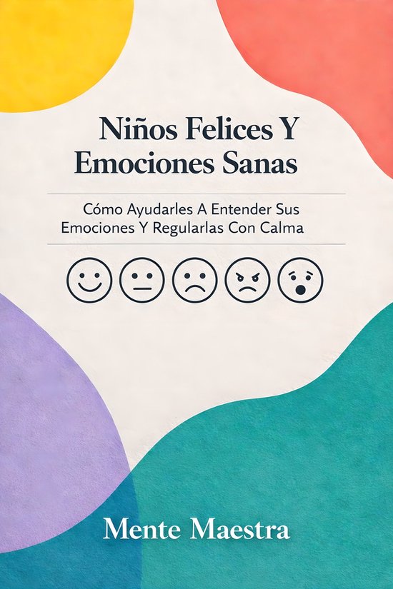 Niños Felices Y Emociones Sanas - cover