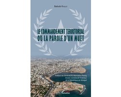 Harmattan Sénégal-Le commandement territorial ou la parole d'un muet