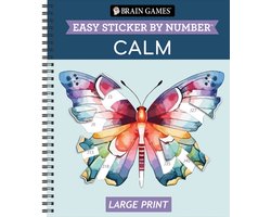 Brain Games - Sticker by Number- Brain Games - Easy Sticker by Number Large Print: Calm - Floral, Nature & Cozy Designs with Inspirational Quotes Relaxing Activity Gift for Seniors, Adults & Kids
