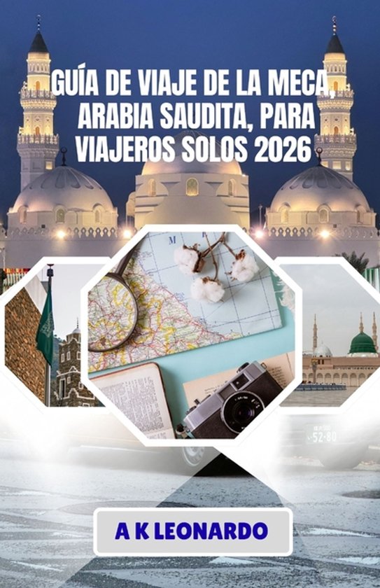Guía de Viaje de la Meca, Arabia Saudita, Para Viajeros Sol ... - cover