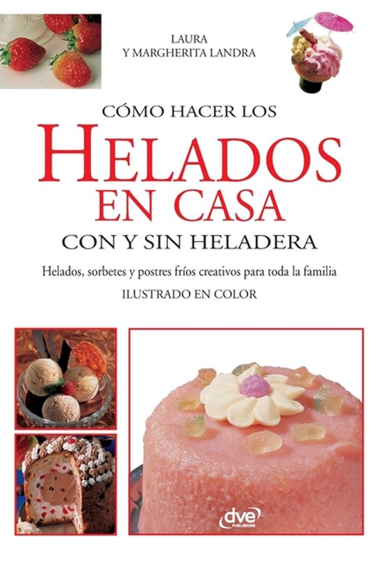 Cómo hacer los helados en casa con y sin heladera - cover