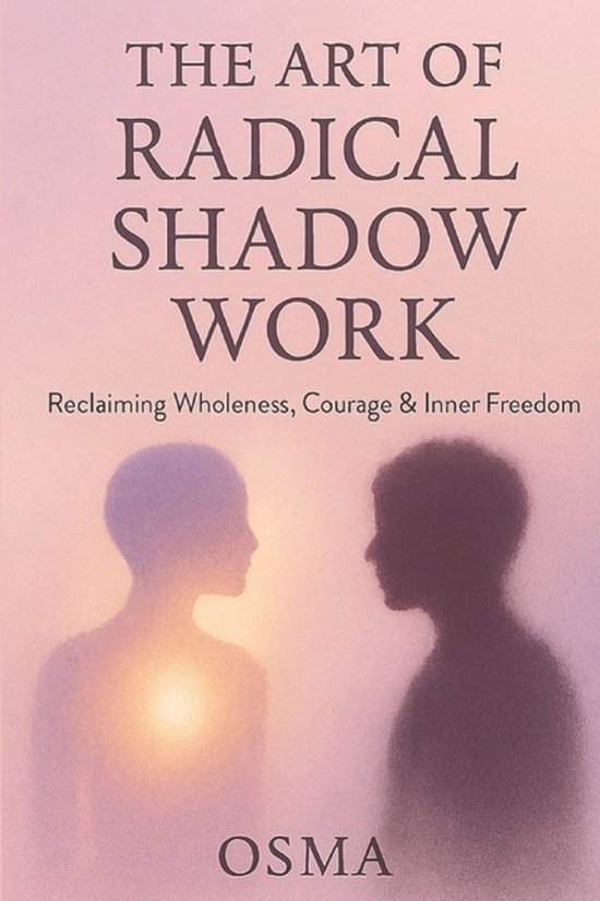 The Art of Radical Shadow Work - cover