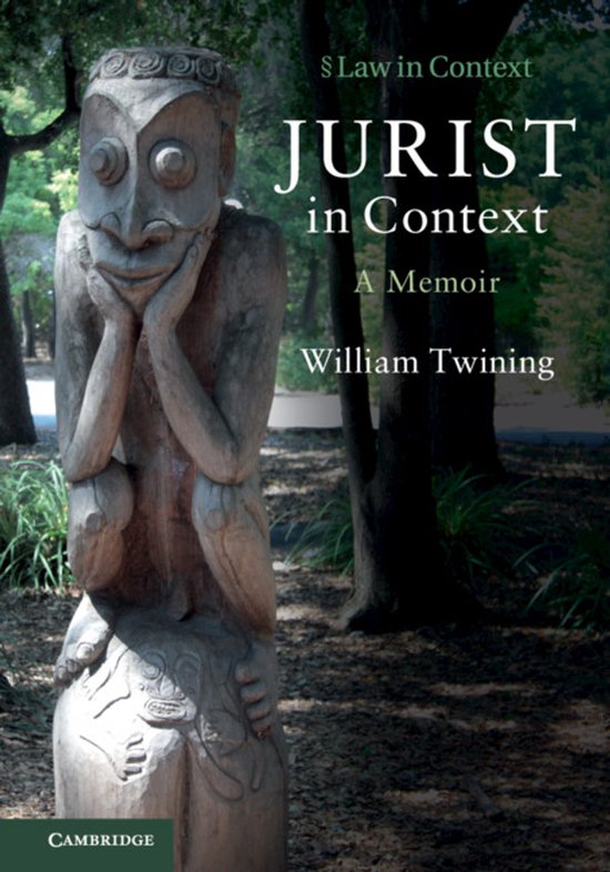 Boekomslag met een houten beeld en de tekst 'Jurist in Context - A Memoir - William Twining'.