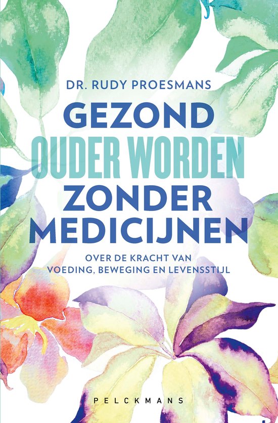 Gezond ouder worden zonder medicijnen - cover