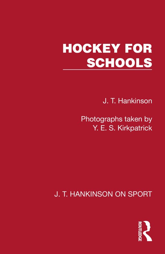 J. T. Hankinson on Sport- Hockey for Schools - cover