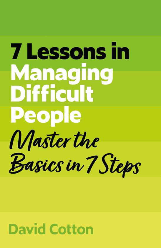 7 Lessons in Managing Difficult People - cover