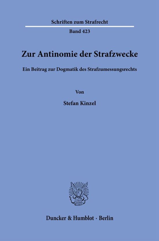 Schriften zum Strafrecht423- Zur Antinomie der Strafzwecke. - cover