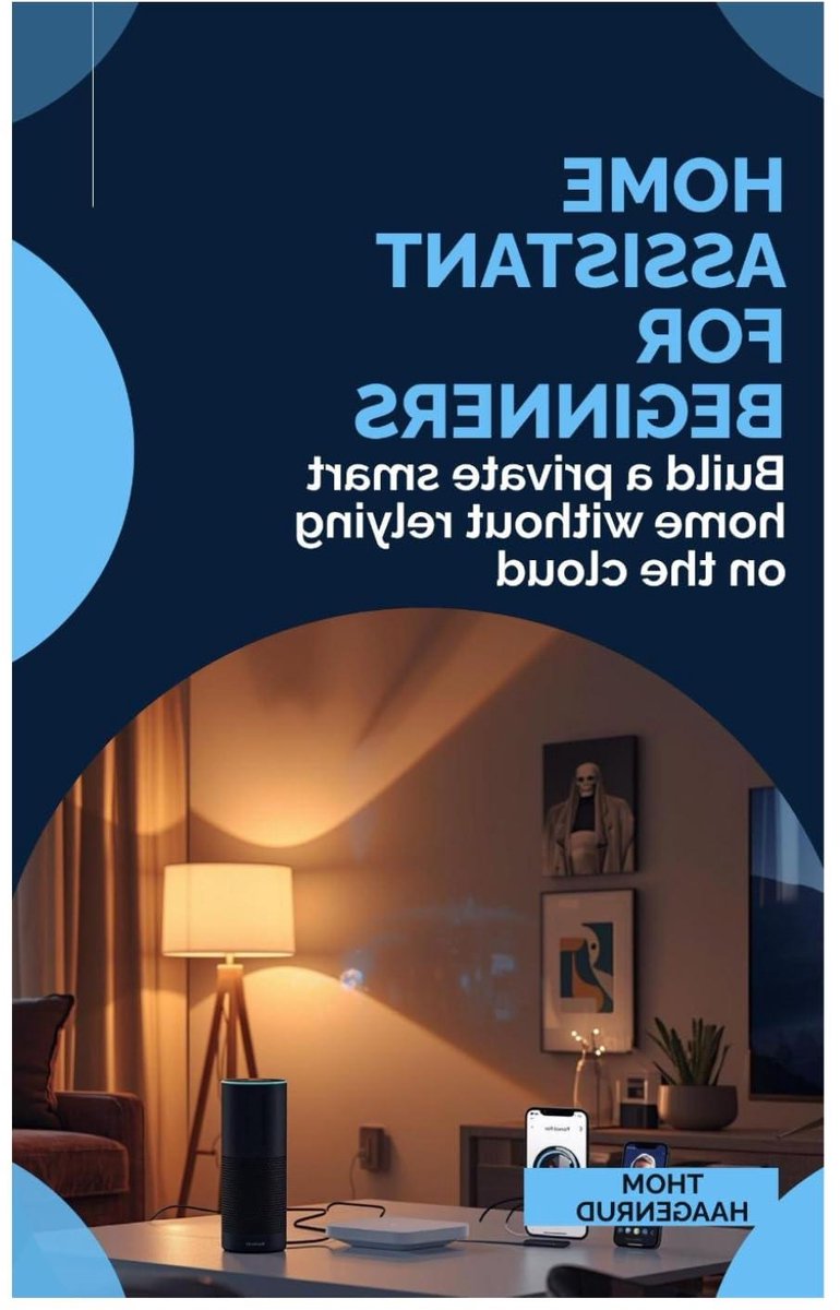 Handleiding Smart Home - Lokale Automatisering - Privacy Bewust - Cloud Vrij - 193 Pagina's - Niet gespecificeerd