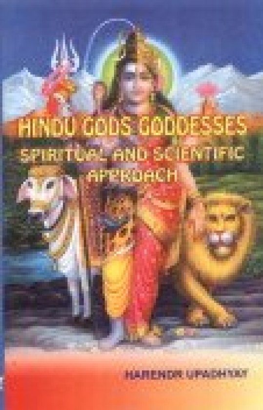 Boekomslag met de tekst "HINDU GODS GODDESSES SPIRITUAL AND SCIENTIFIC APPROACH", met afbeeldingen van godheden, een koe en een leeuw.