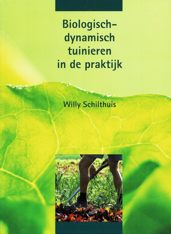 Biologisch-dynamisch tuinieren in de praktijk - cover